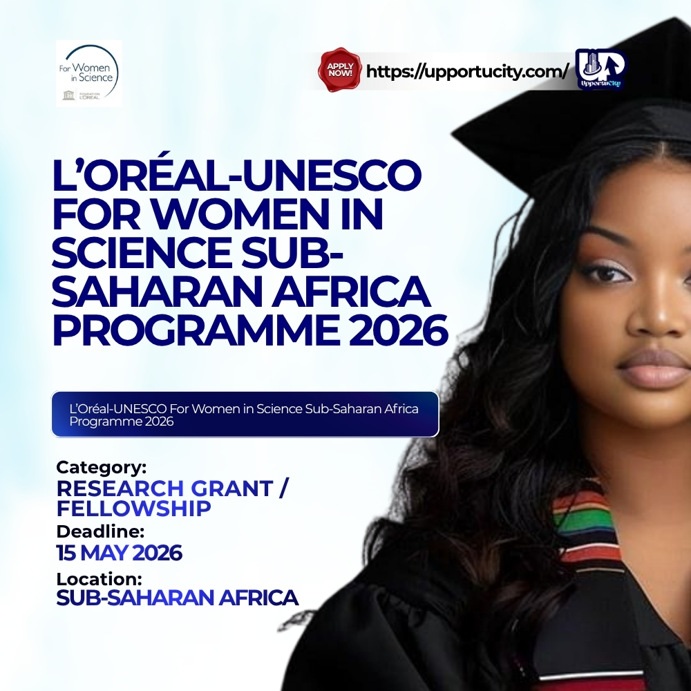 L’Oréal-UNESCO For Women in Science Sub-Saharan Africa Programme 2026 | Research Grant & Fellowship for African Women Scientists